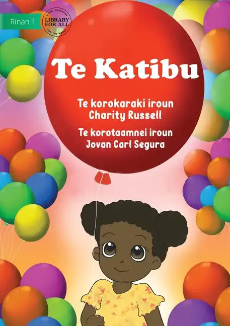 The Balloon - Te Katibu (Te Kiribati) - Paperback