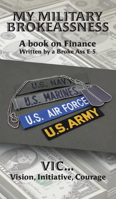 My Military Brokeassness - Hardcover