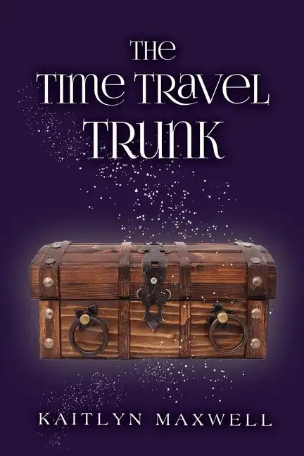 The Time Travel Trunk - Paperback