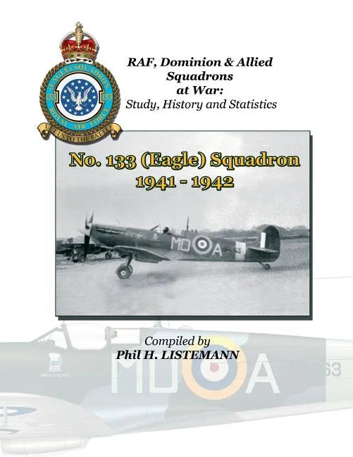 No. 133 (Eagle) Squadron 1941 - 1942 - Paperback