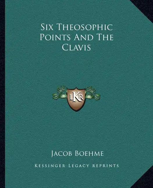 Six Theosophic Points and the Clavis - Paperback