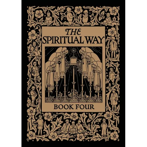 The Spiritual Way: Book Four - Paperback