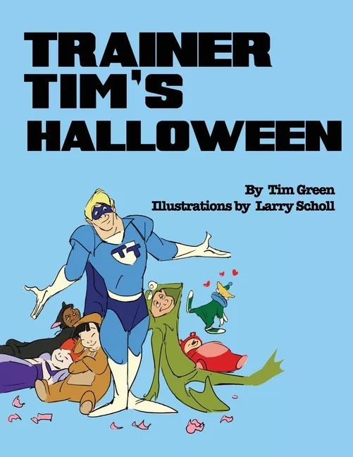 Trainer Tim's Halloween - Paperback