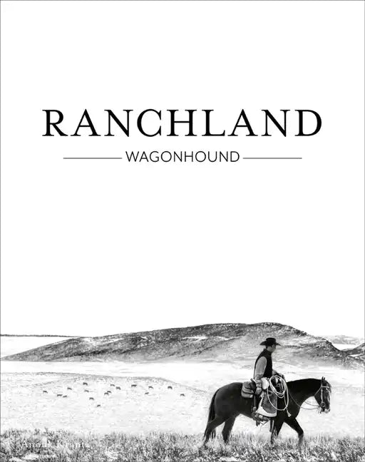 Ranchland: Wagonhound - Hardcover