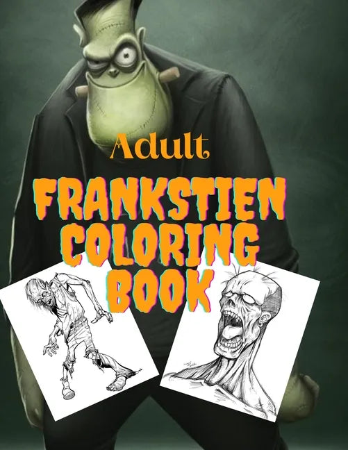 Adult frankstien coloring book - Paperback