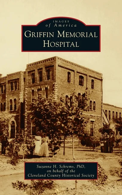 Griffin Memorial Hospital - Hardcover