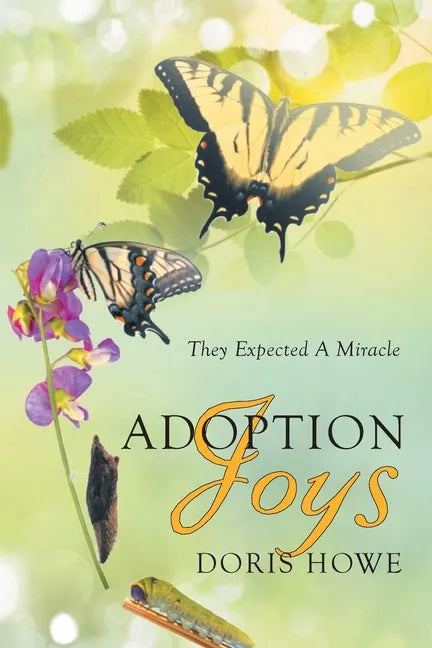 Adoption Joys: They Expected A Miracle - Paperback