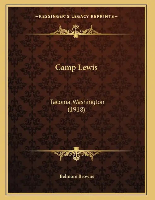 Camp Lewis: Tacoma, Washington (1918) - Paperback