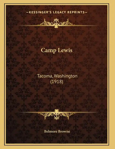 Camp Lewis: Tacoma, Washington (1918) - Paperback