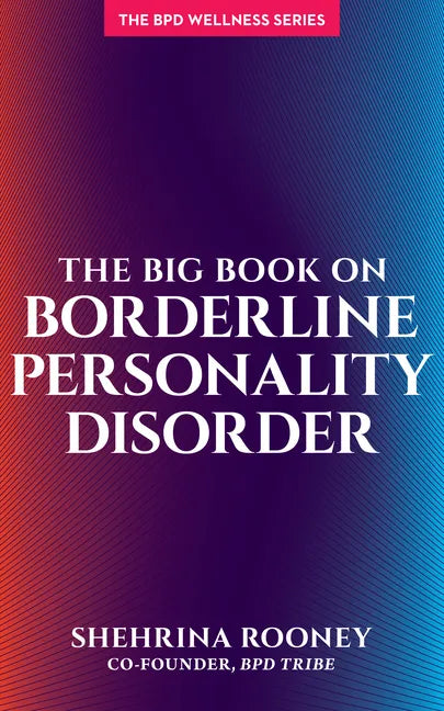 The Big Book on Borderline Personality Disorder - Paperback