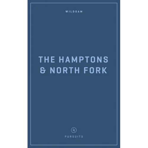 Wildsam Field Guides: The Hampons & North Fork - Paperback