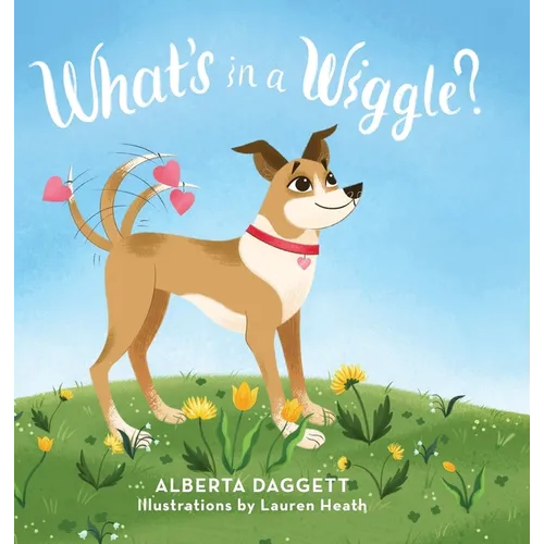 What's In a Wiggle? - Hardcover