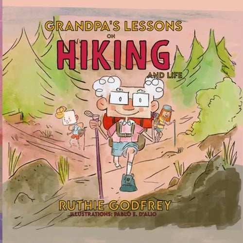 Grandpa's Lessons on Hiking and Life - Paperback