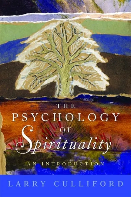 The Psychology of Spirituality: An Introduction - Paperback