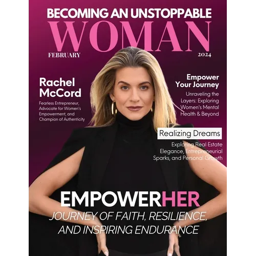 Becoming An Unstoppable Woman Magazine: February 2024 - Paperback