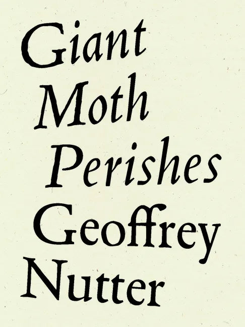 Giant Moth Perishes - Paperback