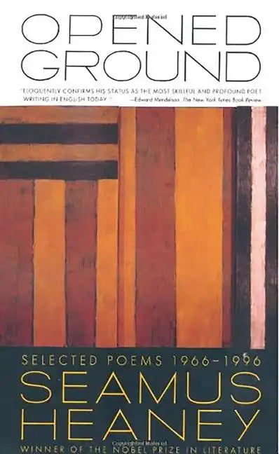 Opened Ground: Selected Poems, 1966-1996 - Paperback