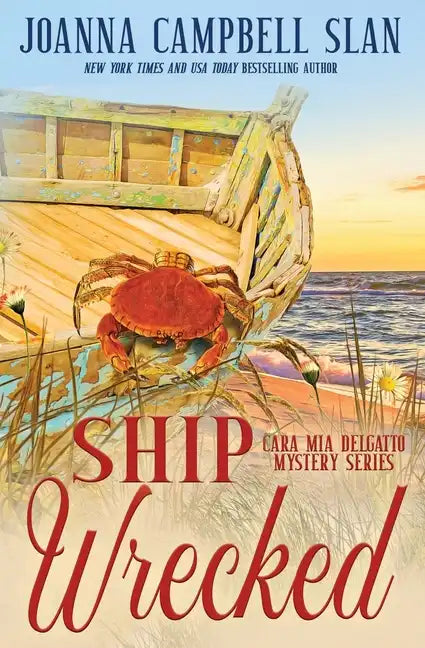 Ship Wrecked: Book #8 in the Cara Mia Delgatto Mystery Series - Paperback
