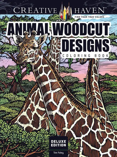 Creative Haven Deluxe Edition Animal Woodcut Designs Coloring Book - Paperback