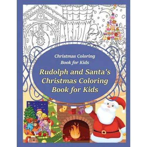 Christmas Coloring Book for Kids Rudolph and Santa's Christmas Coloring Book for kids - Paperback