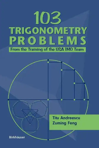 103 Trigonometry Problems: From the Training of the USA Imo Team - Paperback