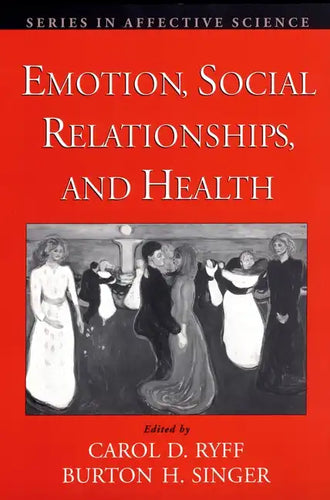 Emotion, Social Relationships, and Health - Paperback