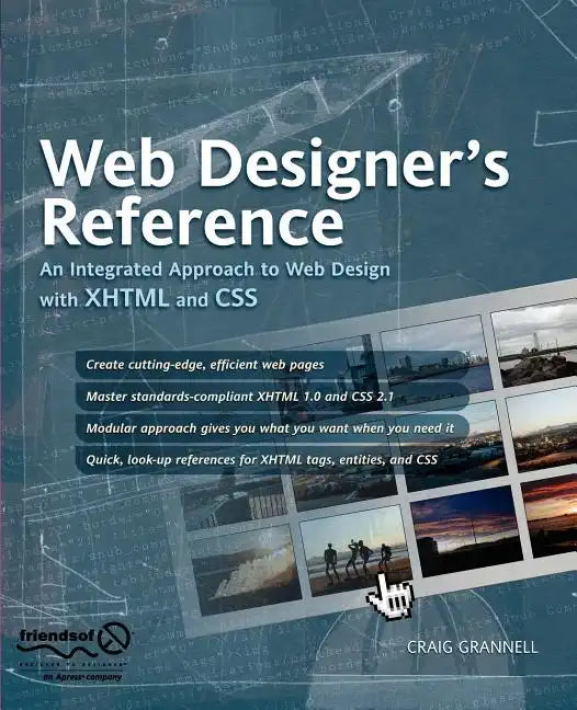 Web Designer's Reference: An Integrated Approach to Web Design with XHTML and CSS - Paperback