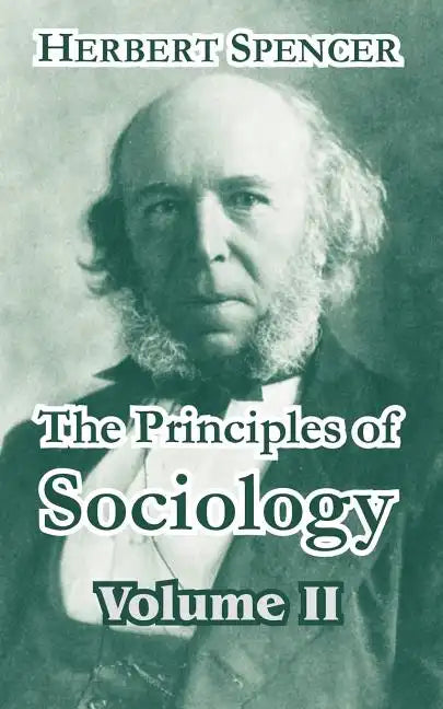 The Principles of Sociology, Volume II - Paperback