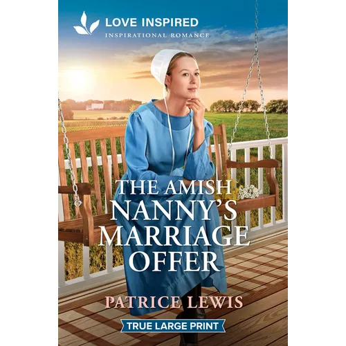 The Amish Nanny's Marriage Offer: An Uplifting Inspirational Romance - Paperback