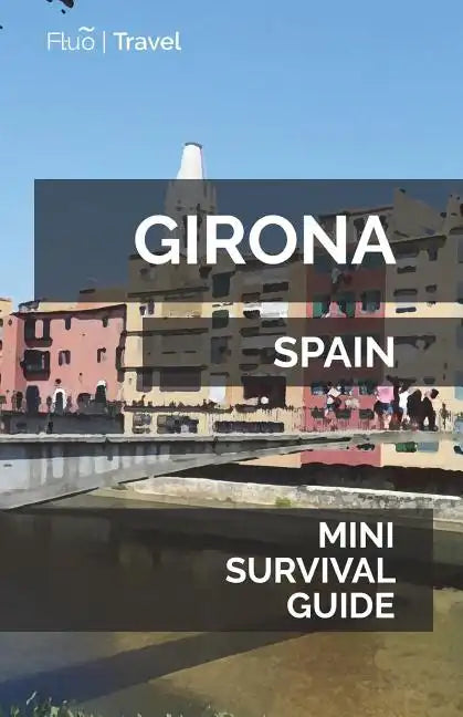Girona Mini Survival Guide - Paperback