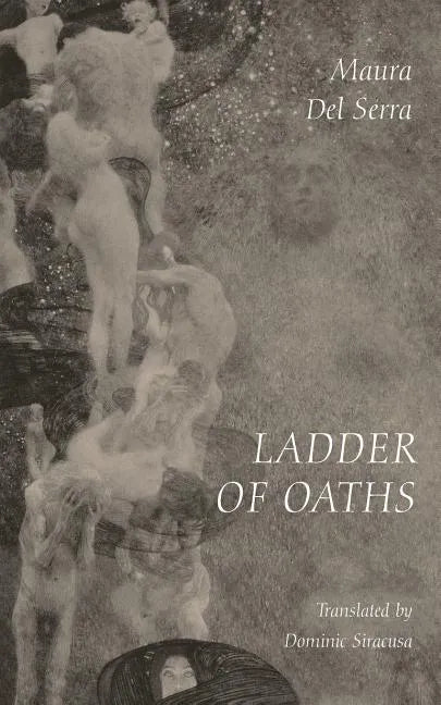 Ladder of Oaths: Poems, Aphorisms, & Other Things - Paperback