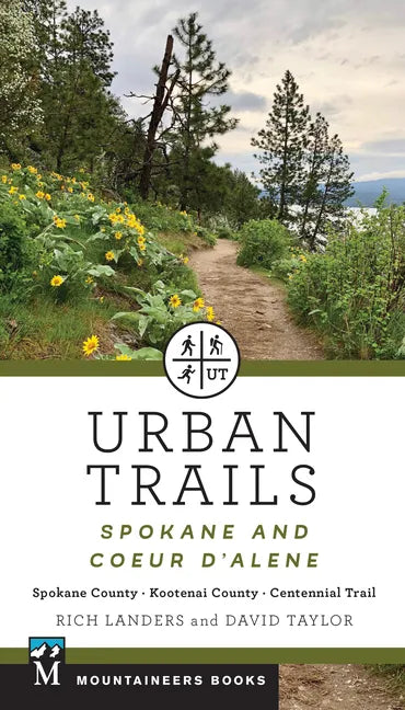 Urban Trails: Spokane and Coeur d'Alene: Spokane County, Kootenai County, Centennial Trail - Paperback