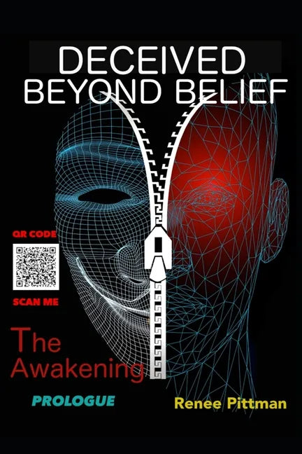 Deceived Beyond Belief - The Awakening: Prologue - Paperback