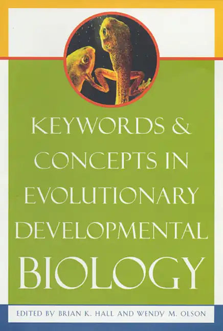 Keywords & Concepts in Evolutionary Developmental Biology - Paperback