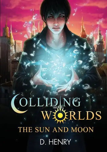 Colliding Worlds: The Sun and Moon - Paperback