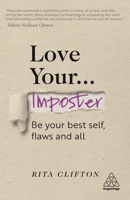 Love Your Imposter: Be Your Best Self, Flaws and All - Paperback