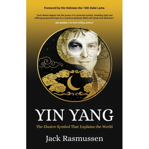 Yin Yang: The Elusive Symbol That Explains the World - Paperback