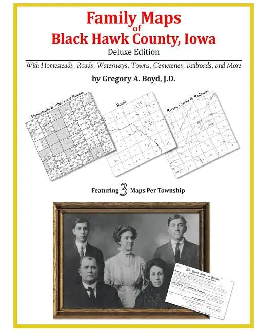 Family Maps of Black Hawk County, Iowa - Paperback