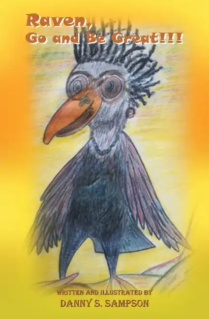 Raven, Go and Be Great - Paperback