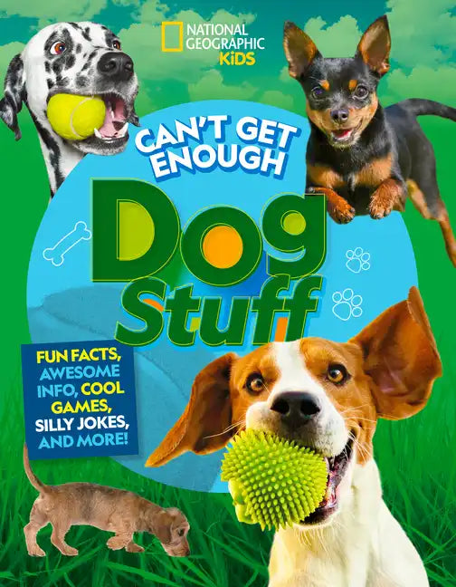Can't Get Enough Dog Stuff: Fun Facts, Awesome Info, Cool Games, Silly Jokes, and More! - Paperback