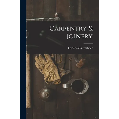 Carpentry & Joinery - Paperback
