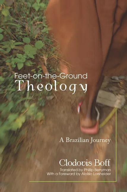 Feet-on-the-Ground Theology - Paperback