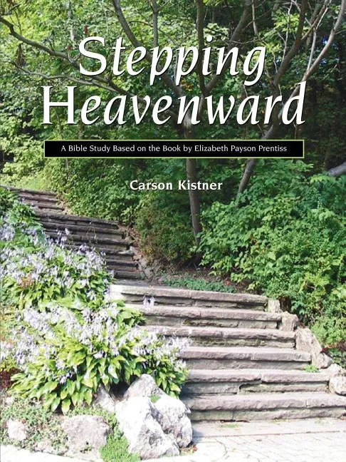 Stepping Heavenward: A Study Guide - Paperback