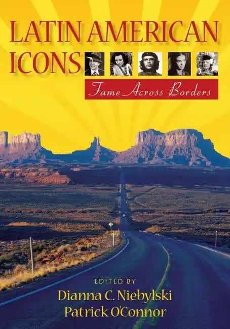 Latin American Icons: Fame Across Borders - Paperback