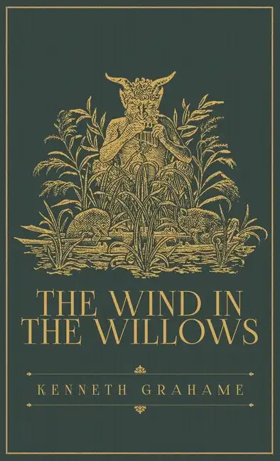 The Wind in the Willows: The Original 1908 Edition - Hardcover
