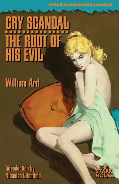 Cry Scandal / The Root of His Evil - Paperback
