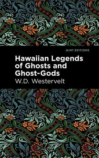 Hawaiian Legends of Ghosts and Ghost-Gods - Hardcover