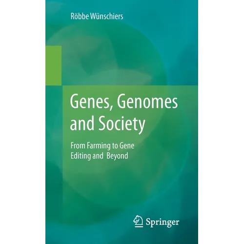 Genes, Genomes and Society: From Farming to Gene Editing and Beyond - Paperback
