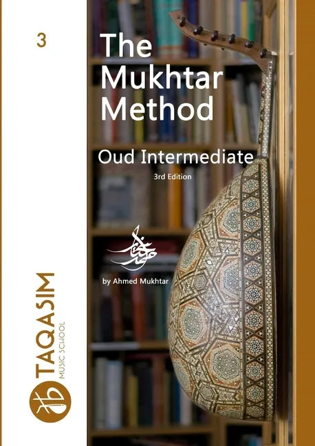 The Mukhtar Method - Oud Intermediate - Paperback