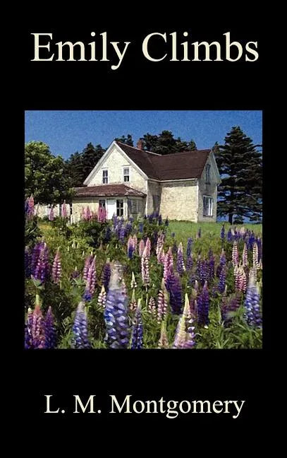 Emily Climbs - Hardcover